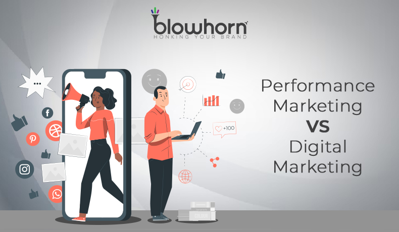 Performance Marketing vs Digital Marketing