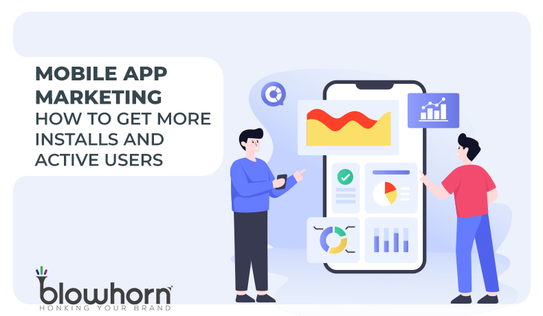 Mobile App Marketing - How to Get More Installs and Active Users