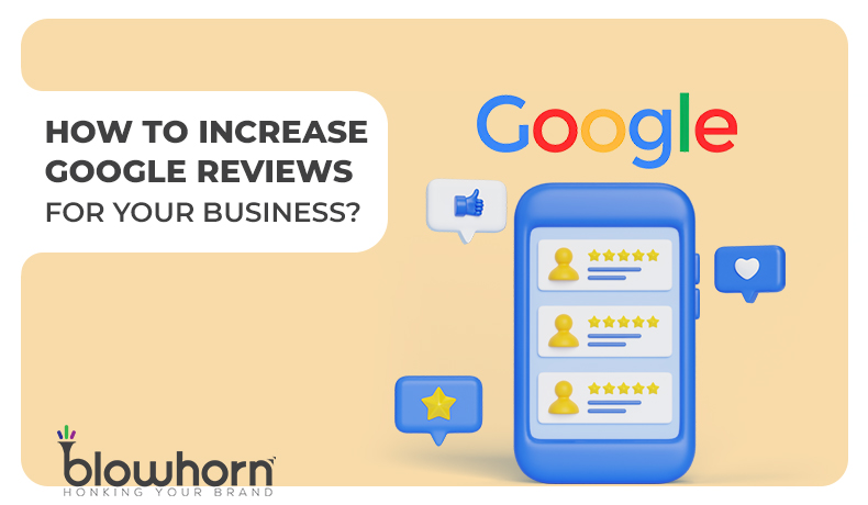How to Increase Google Reviews for Business