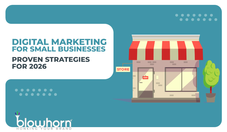 Digital Marketing for Small Businesses: Proven Strategies to Grow in 2026